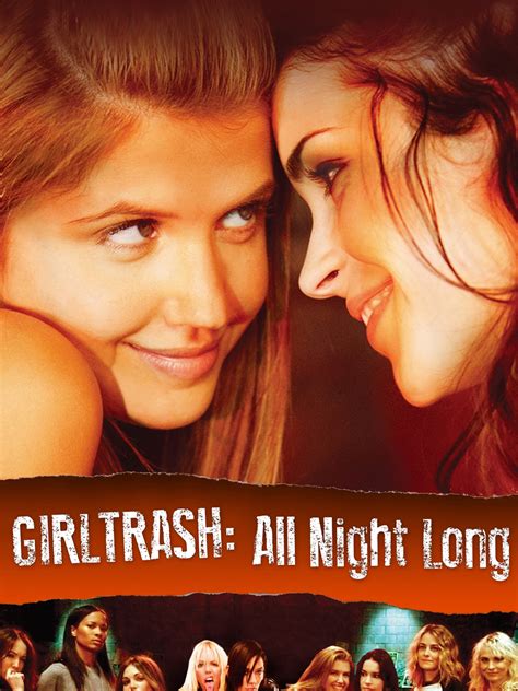 Girltrash: All Night Long Movie
